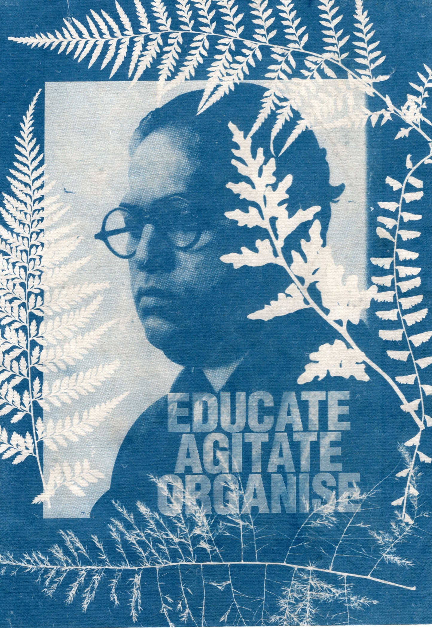 Educate, Agitate, Organise cyanotype print